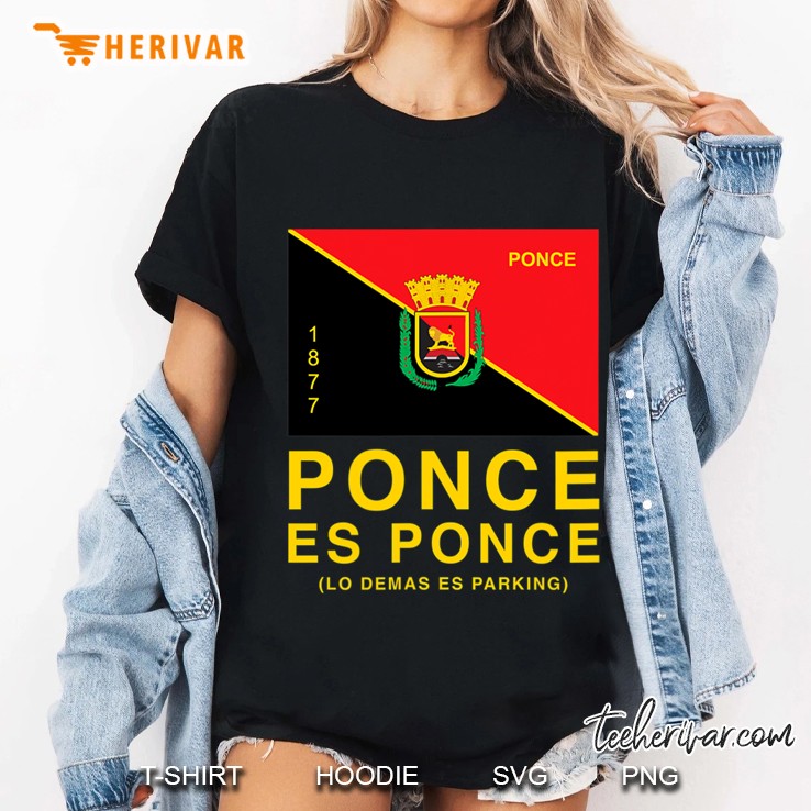 Ponce Es Ponce Lo Demas Es Parking Escudo Ladies Tee