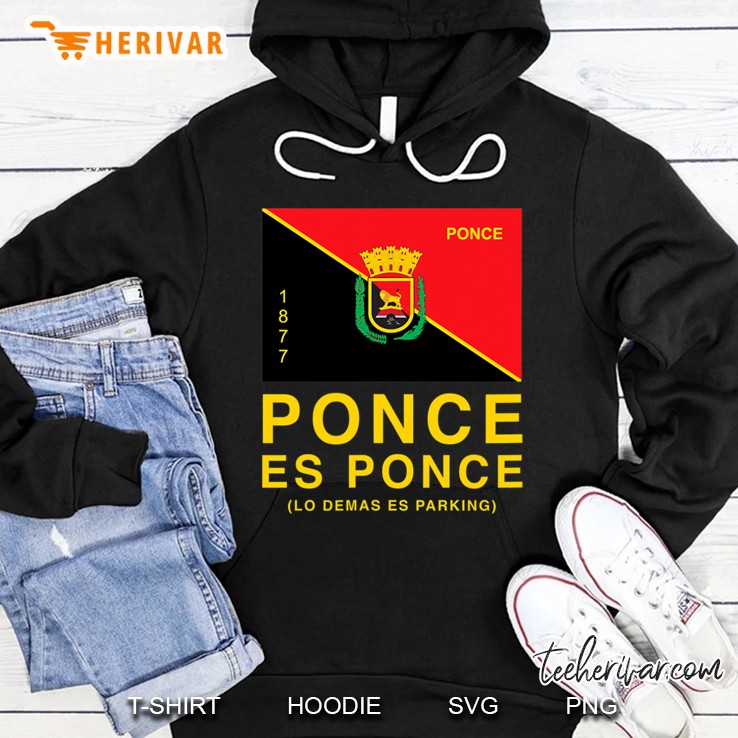 Ponce Es Ponce Lo Demas Es Parking Escudo Hoodie