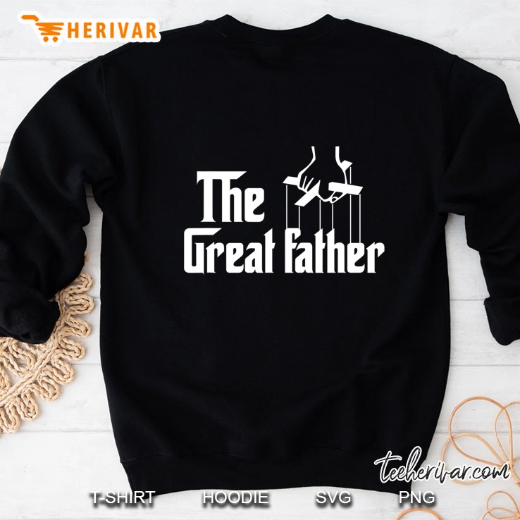 Mens Fathers Day Humor The Great Father Godfather Style Sweatshirt
