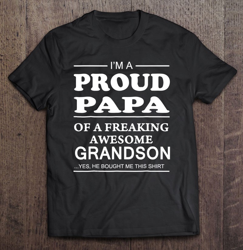 Proud Papa Proud Grandpa Tshirt