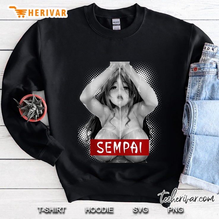 Senpai Waifu Material Anime Hentai Manga Tee Ahegao Cosplay Sweatshirt