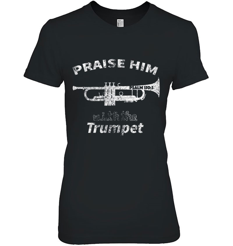 Praise Him Distressed Christian Trumpet Player