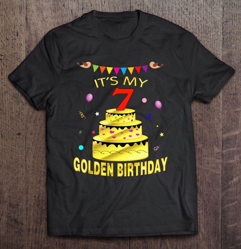Vintage Golden Birthday Shirt It's My 7Th Golden Birthday Gi