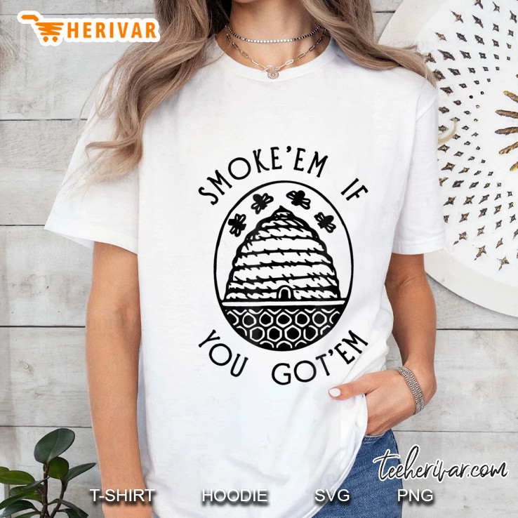 Funny Beekeeping Bee , Smoke Them Honey Bees Tee Gift Ladies Tee