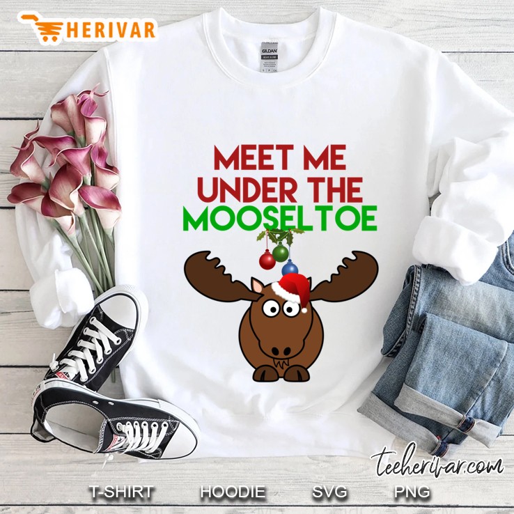 Mooseltoe Funny Christmas Moose Mistletoe Holiday Sweatshirt