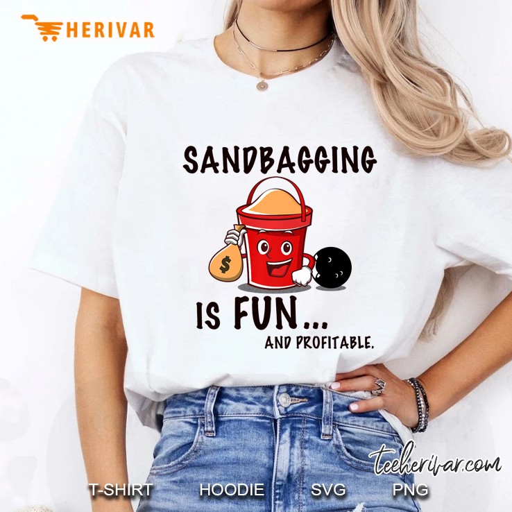 Funny Bowling Shirt Sandbagging Is Fun - Bowling Premium Ladies Tee