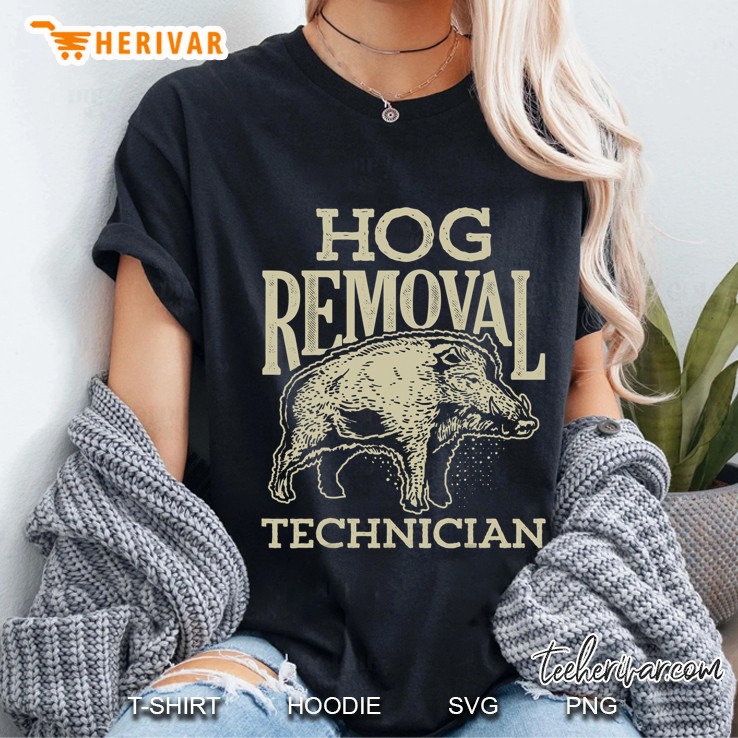 Hog Removal Technician Boar Hunting Vintage Pig Gift Ladies Tee