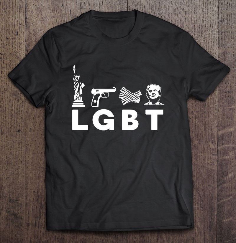 LGBT Liberty Gun Bacon Trump LGBT Pride