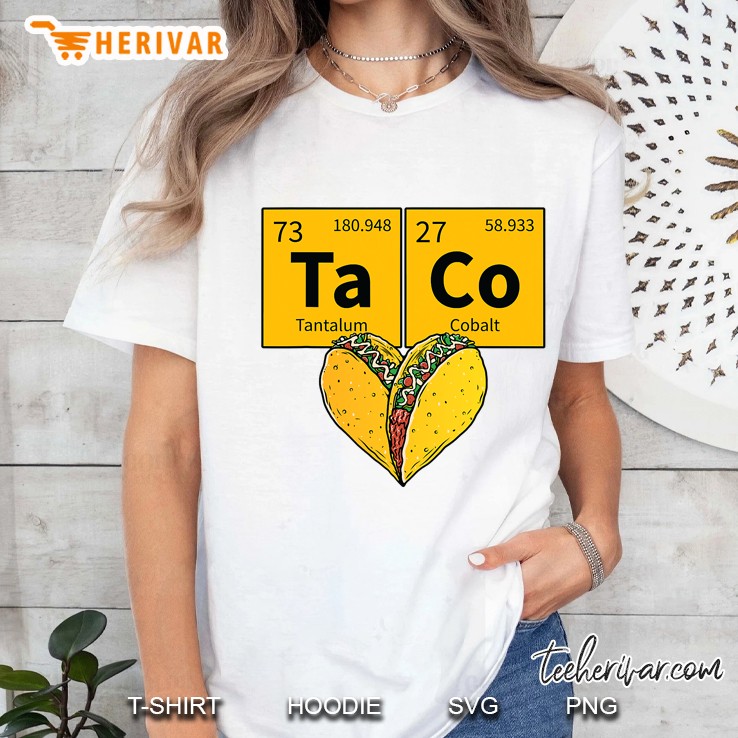 Taco Funny Food Periodic Table Element Humor Science Gift Ladies Tee