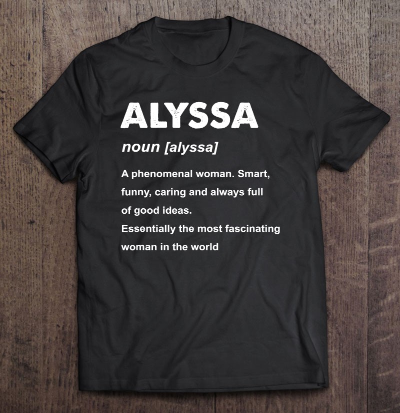 Alyssa Name Gift Shirt