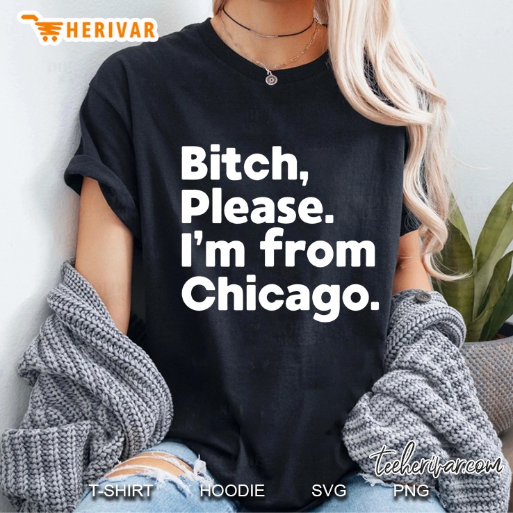 Bitch Please I