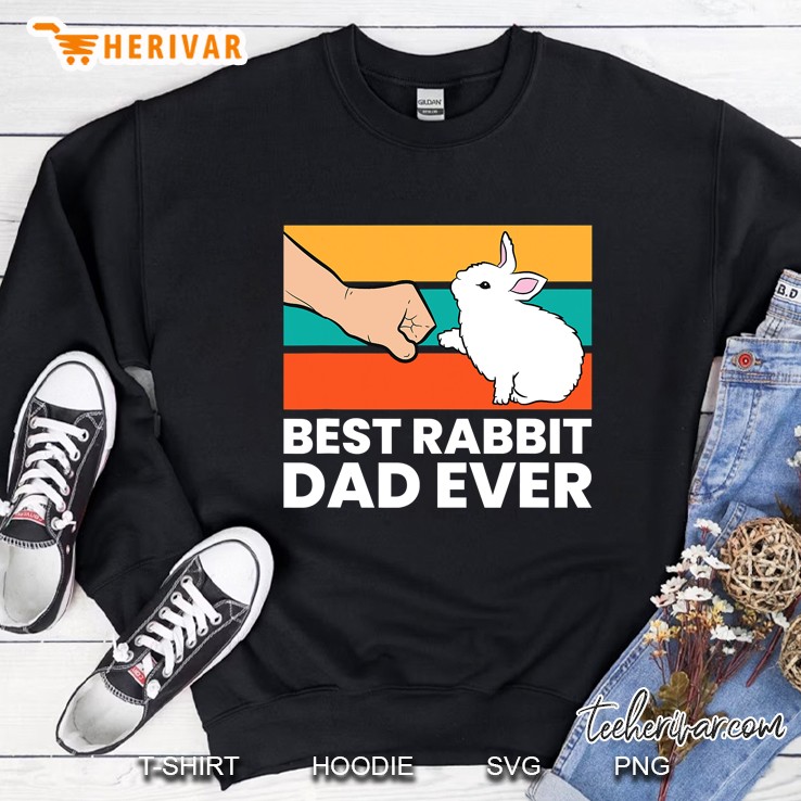 Best Rabbit Dad Ever Funny Dad Rabbit Sweatshirt