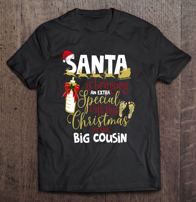 Big Cousin Christmas Pregnancy Shirt Santa New Baby
