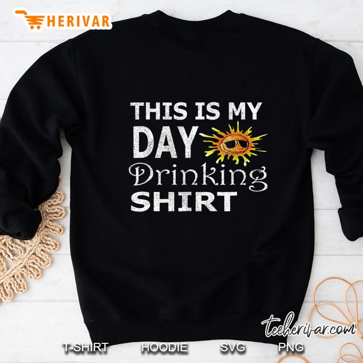 This Is My Day Drinking Sweatshirt