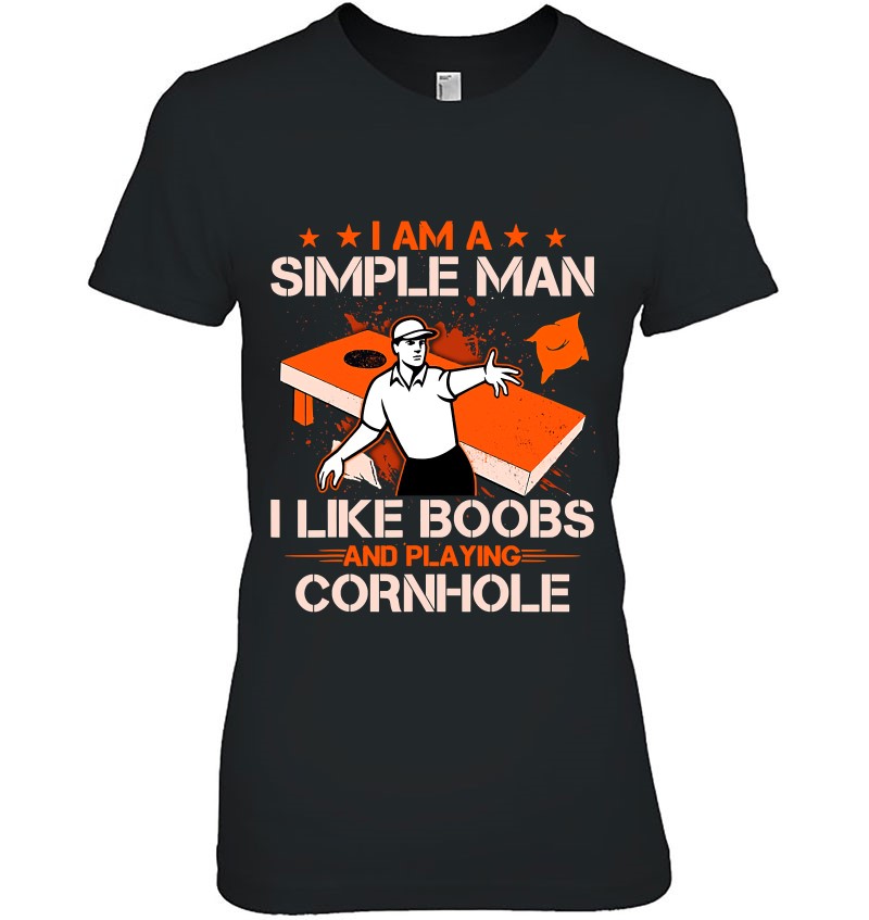 Simple Man I Like Boobs and Playing Cornhole T-Shirt BLack S-5XL