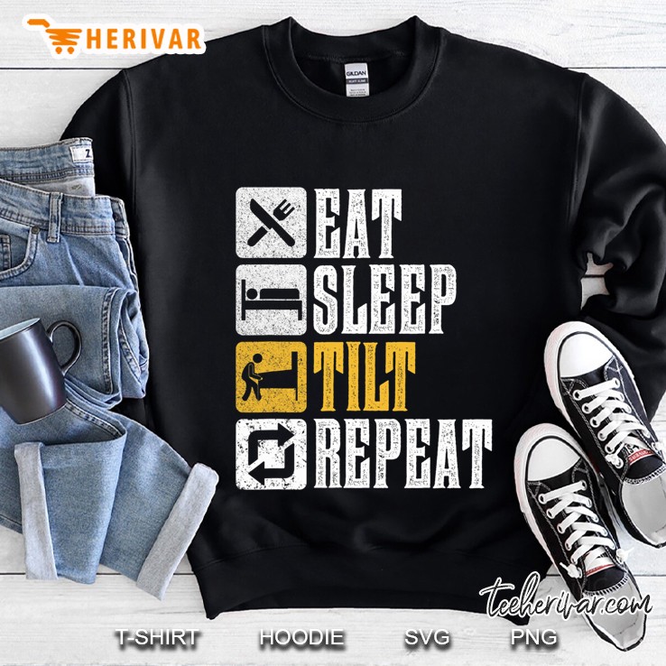 Funny Pinball Design Gift - Eat Sleep Tilt Repeat Sweatshirt