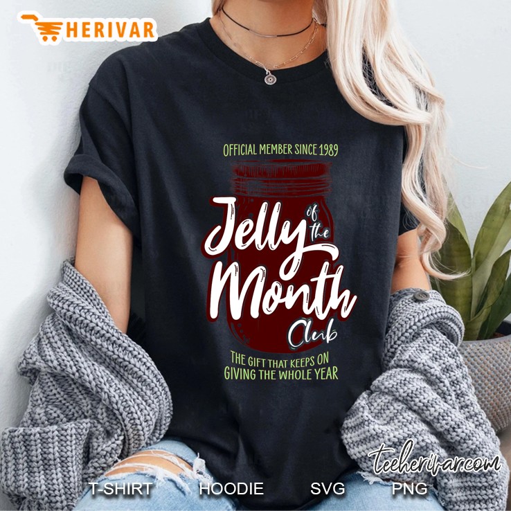 Jelly Of The Month Club Funny Men & Women Christmas Ladies Tee