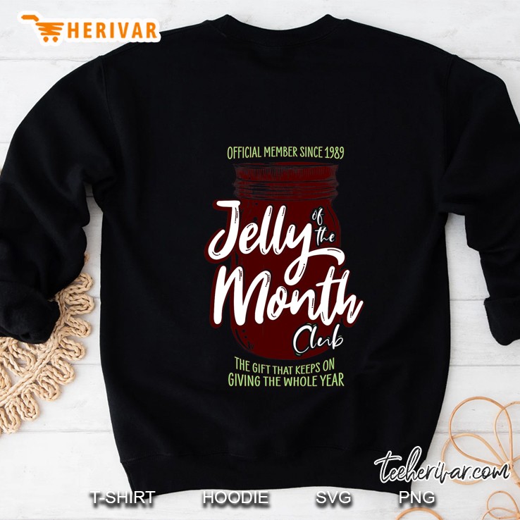 Jelly Of The Month Club Funny Men & Women Christmas Sweatshirt