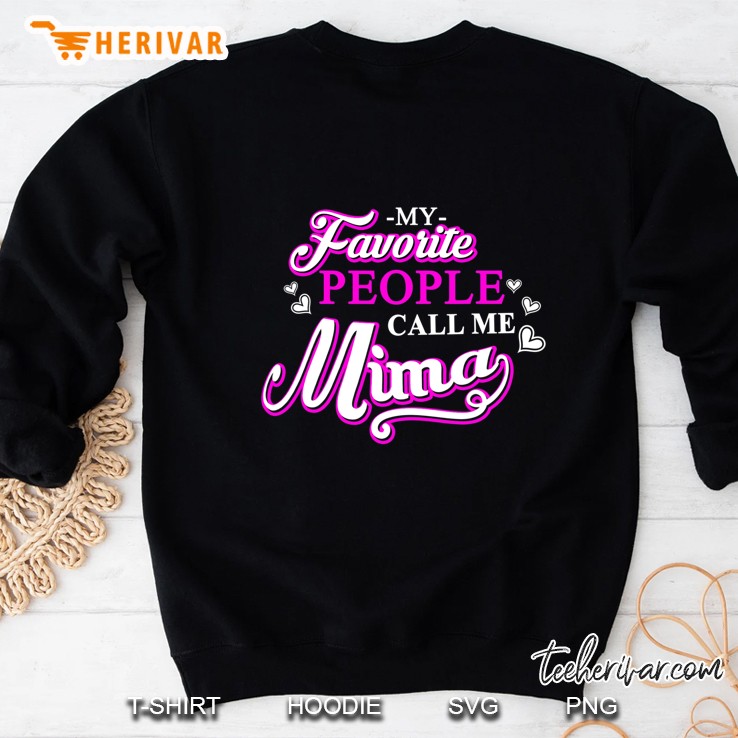 My Favorite People Call Me Mima Sweatshirt