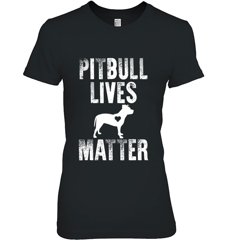 Pitbull Lives Matter Pit Bull Dog T-Shirts, Hoodies, SVG & PNG | TeeHerivar