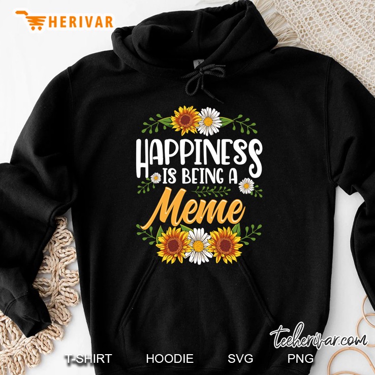 Happiness Is Being A Meme Gifts Hoodie