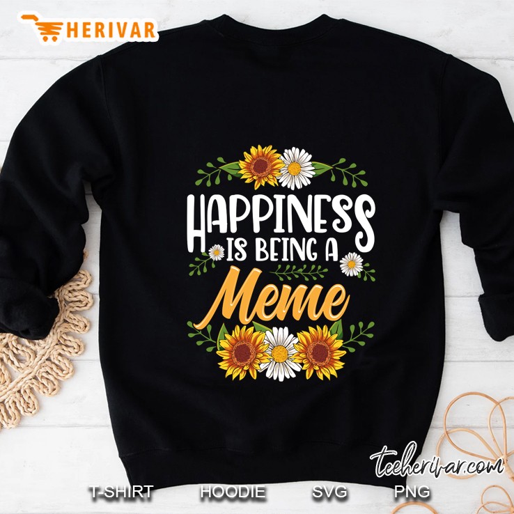 Happiness Is Being A Meme Gifts Sweatshirt