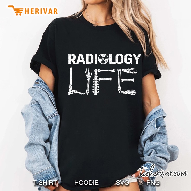 Radiology Life Shirt Funny X-Ray Rad Tech Gift Ladies Tee