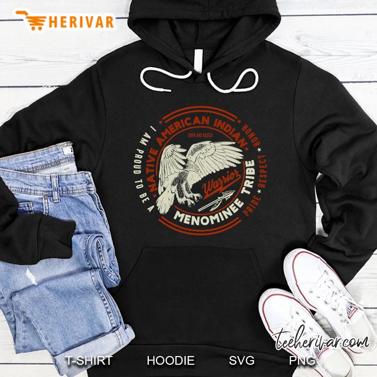 Menominee Tribe Native American Indian Proud Respect Honor Hoodie
