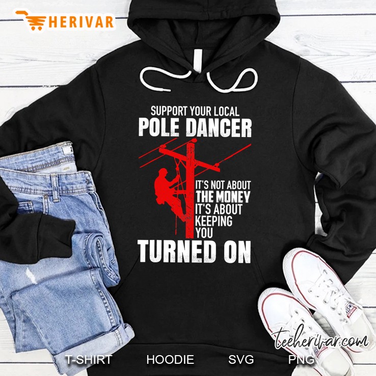 Support Your Local Pole Dancer Lineman Hoodie