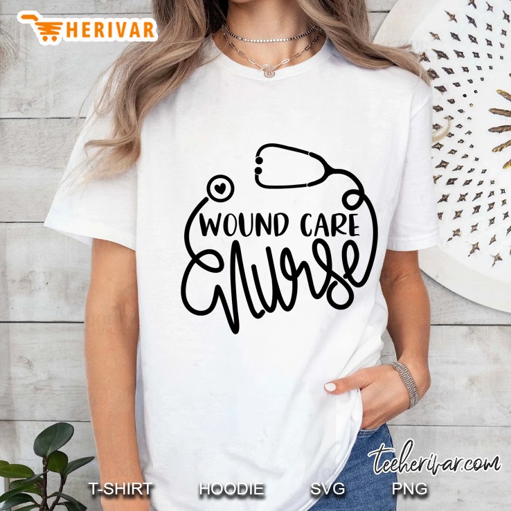 Wound Nursing Rn - Wound Nurse Department Wound Care Nurse Ladies Tee