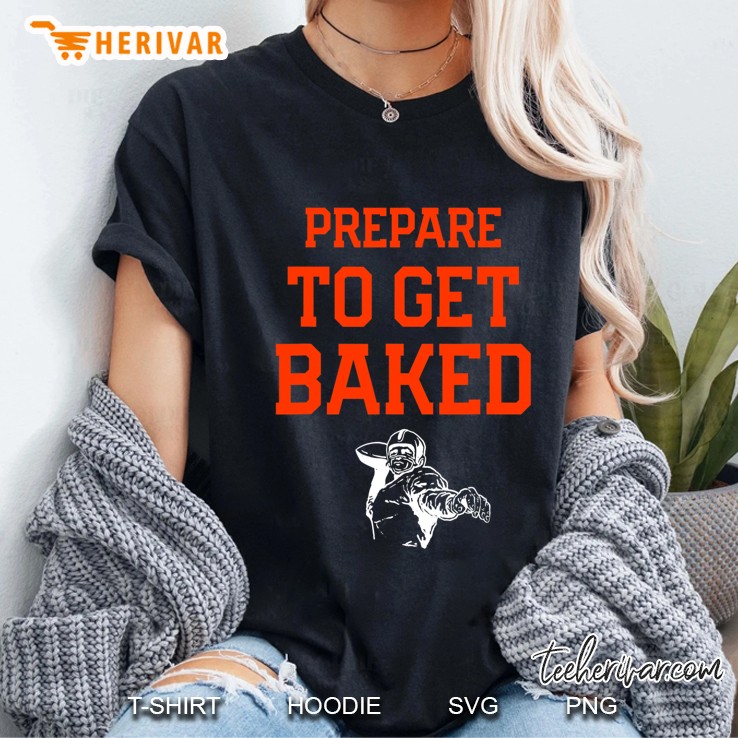 Cleveland Prepare To Get Baked Football Ladies Tee