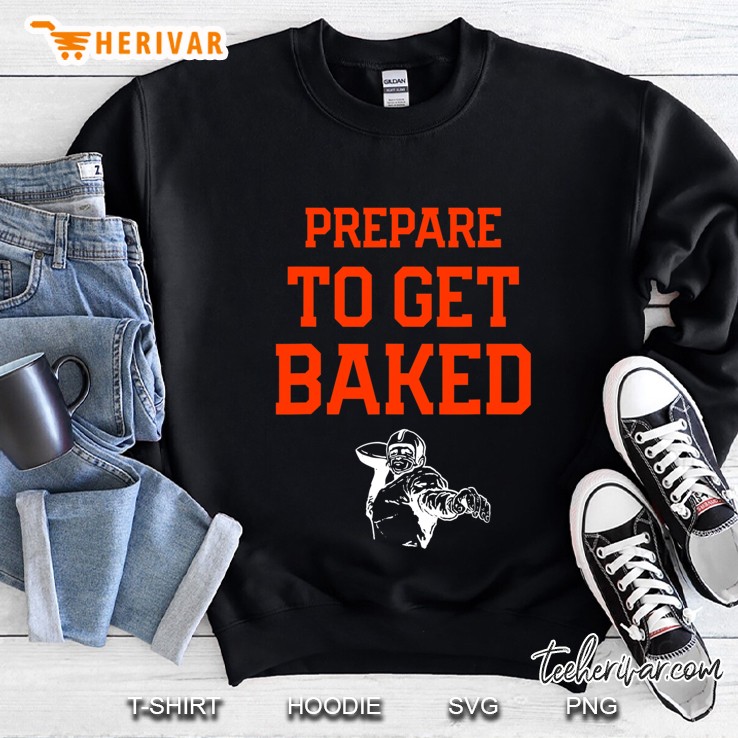 Cleveland Prepare To Get Baked Football Sweatshirt