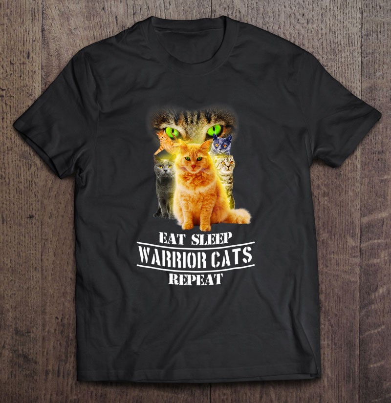 Eat Sleep Warrior Cats Repeat Funny Cat Mom Gifts Shirt & Hoodie 