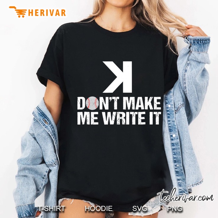 Baseball Coach Scorebook Keeper Tshirt No Strikeout Ladies Tee