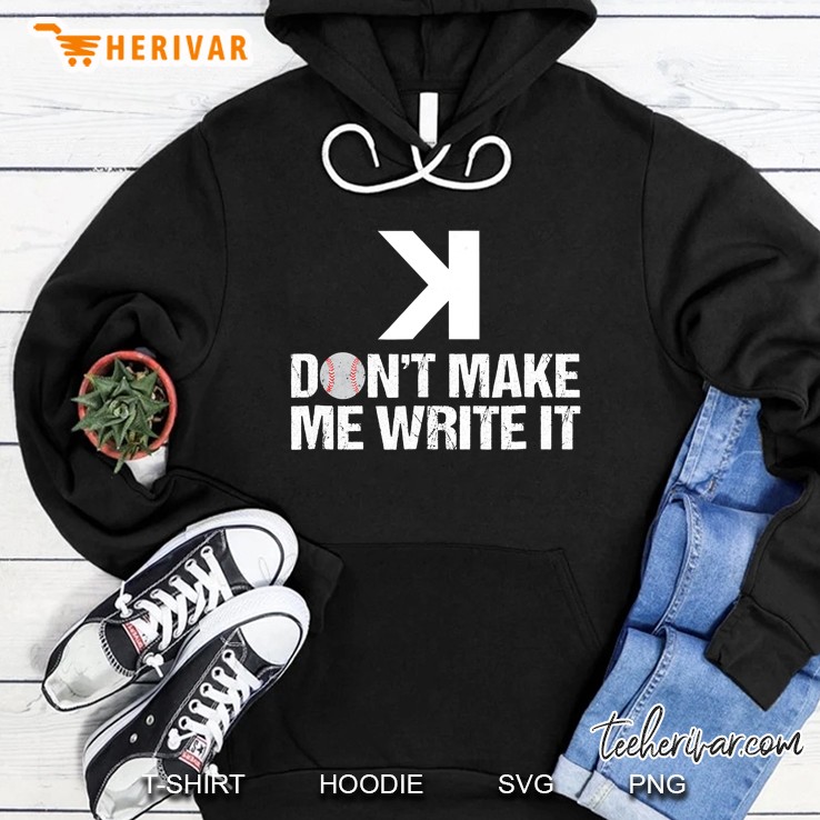 Baseball Coach Scorebook Keeper Tshirt No Strikeout Hoodie