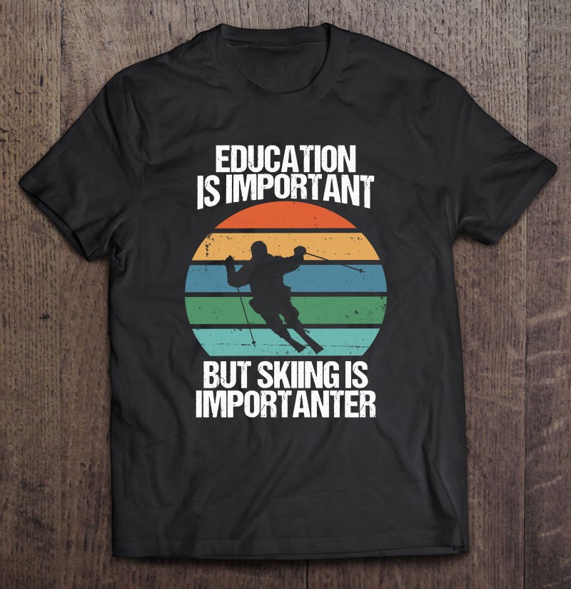 Education Is Important But Lacrosse Is Importanter Funny T-Shirt 