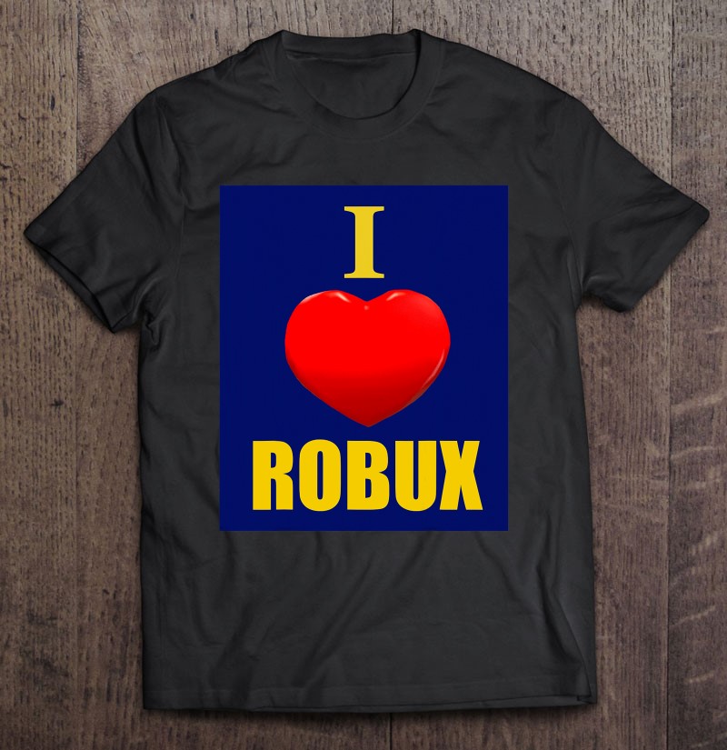 Cute Heart With I Love Robux For Boy Girl Pc Video Gamers - pc robux
