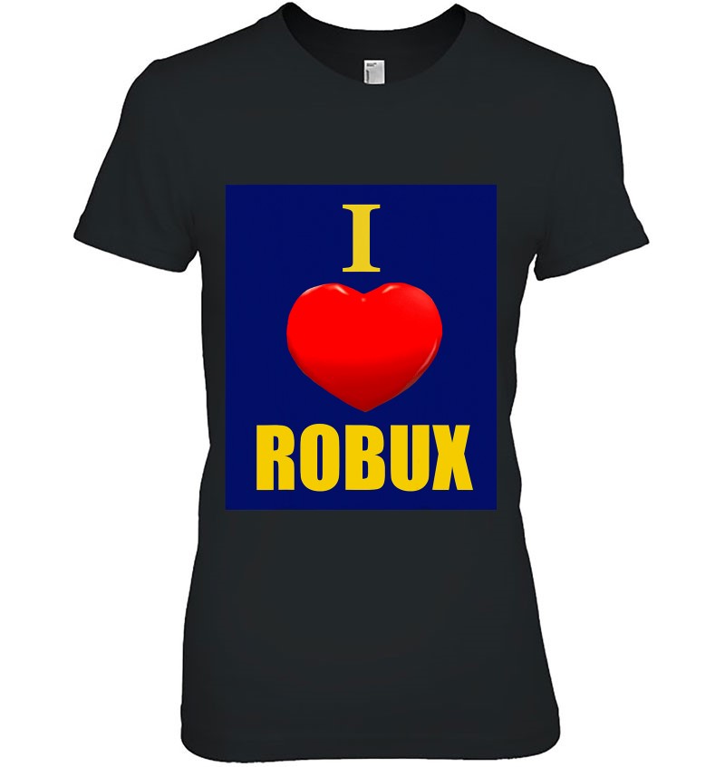 Cute Heart With I Love Robux For Boy Girl Pc Video Gamers - buy robux on pc