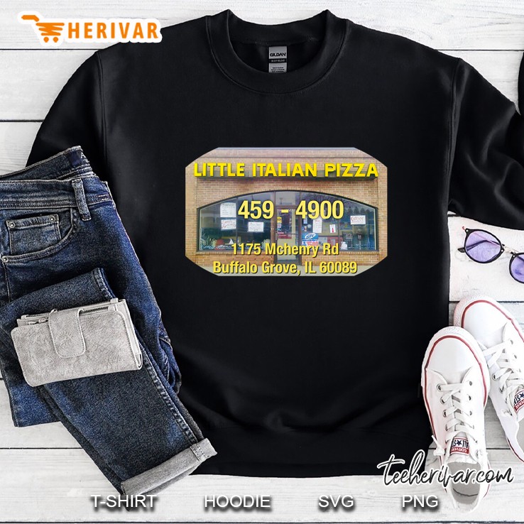 Little Italian Pizza Buffalo Grove Il Chicago Pizza Legends Sweatshirt