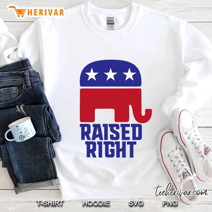 Raised Right Raised Right Protrump American Republican Sweatshirt