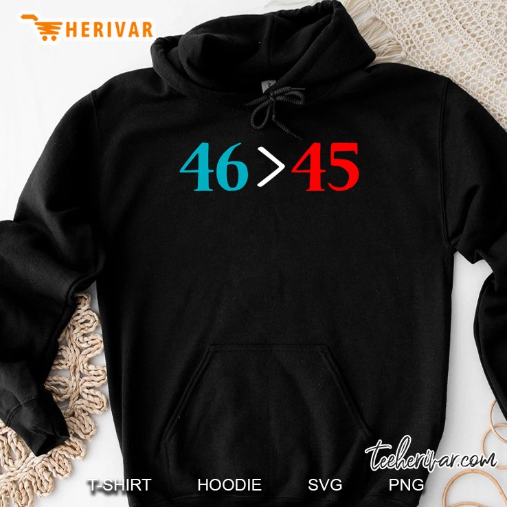 46 Superior Than 45 Democrats & Liberals Usa Funny Gift Hoodie