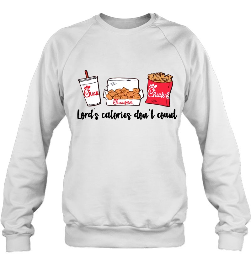Lord's Calories Don't Count Funny Gift Sweatshirt