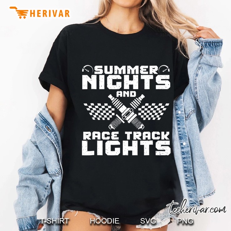 Summer Nights And Race Track Lights Shirt - Racecar Gift Ladies Tee