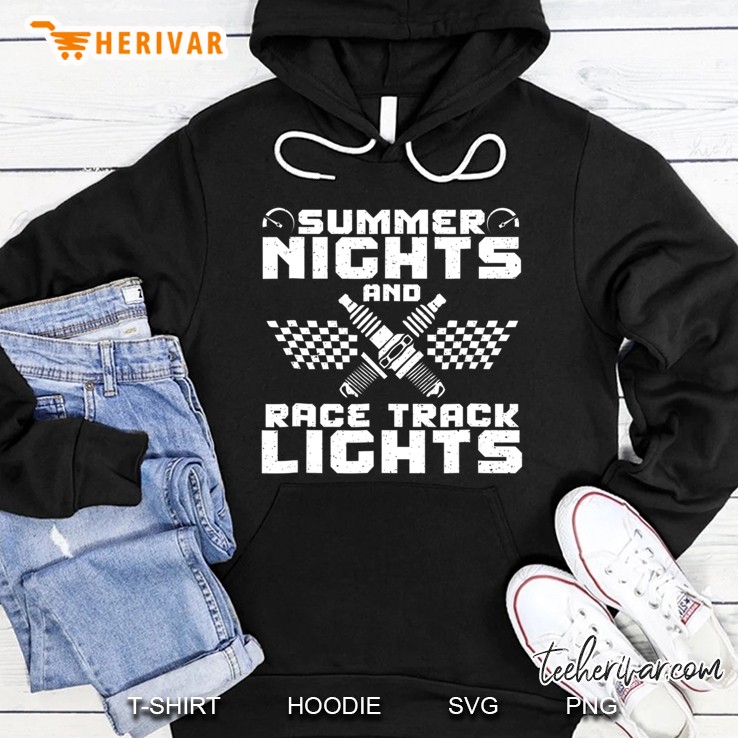 Summer Nights And Race Track Lights Shirt - Racecar Gift Hoodie