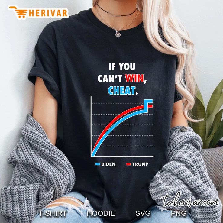 Voter Fraud If You Cant Win Cheat Biden Trump Election 2020 Ver2 Ladies Tee
