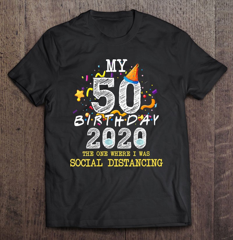 Womens I Turned 50 In Quarantine Cute 50Th Birthday Gift Shirt