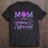 Womens Mom Of The Birthday Girl Shirt - Mermaid Bday Shirt Tee