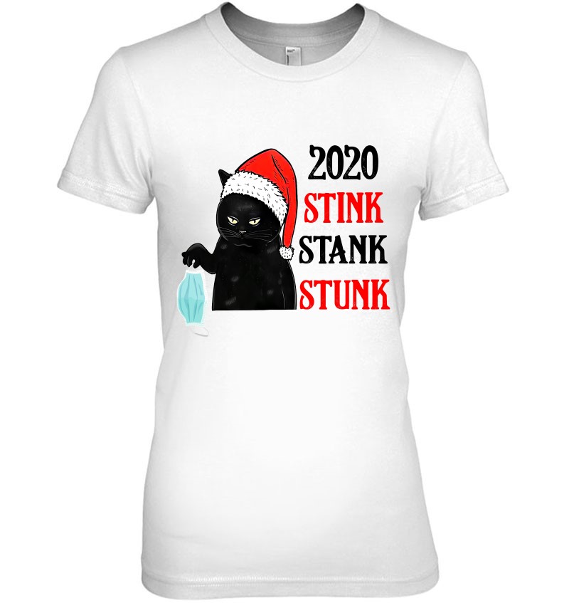 Black Cat Santa Mask 2020 Christmas Stink Stank Stunk Xmas Ladies Tee