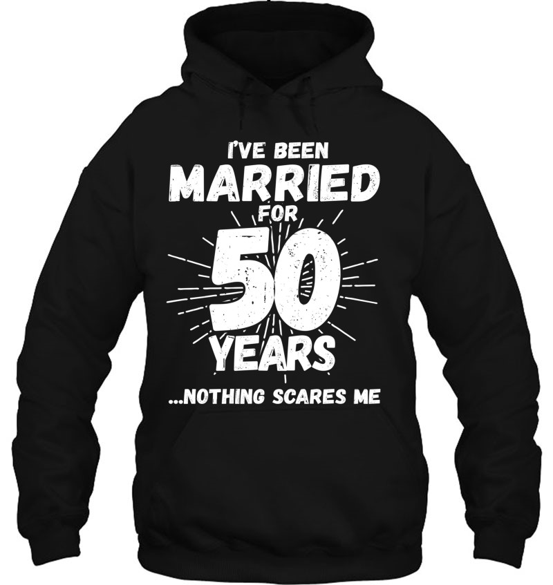 Couples Married 50 Years - Funny 50Th Wedding Anniversary