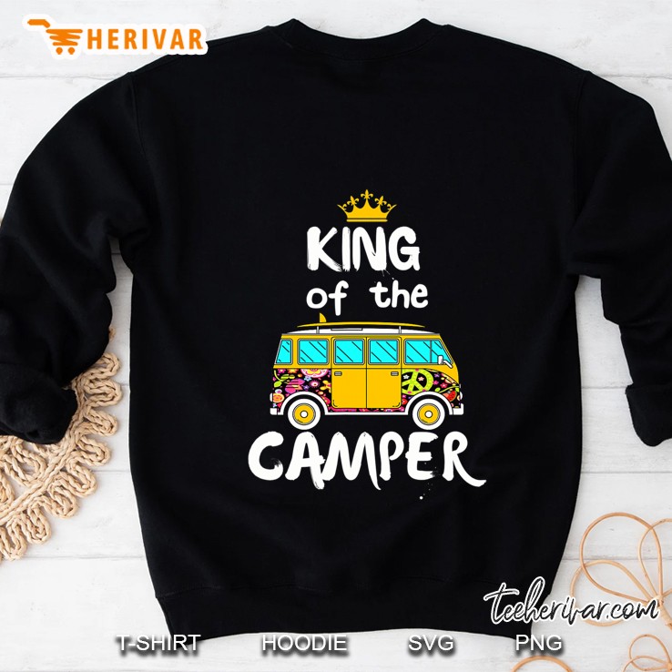 King Of The Camper Camping Rv Shirt Sweatshirt